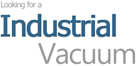looking for industrial vacuum